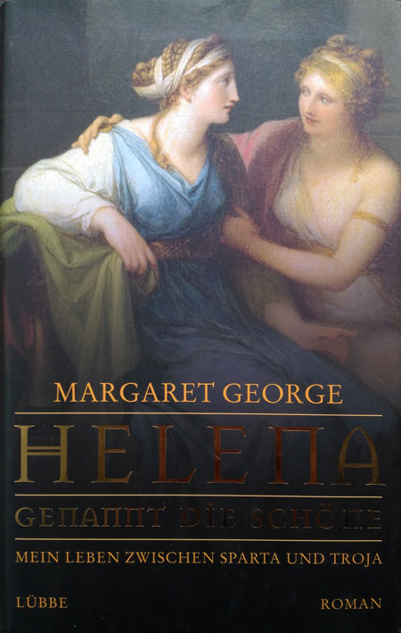 Margaret George – Helena genannt die Schöne
