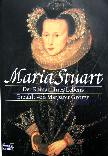 Margaret George - Maria Stuart