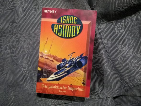 Isaac Asimov – Das galaktische Imperium (Foundation Band 4)