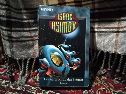 Isaac Asimov - Der Aufbruch zu den Sternen