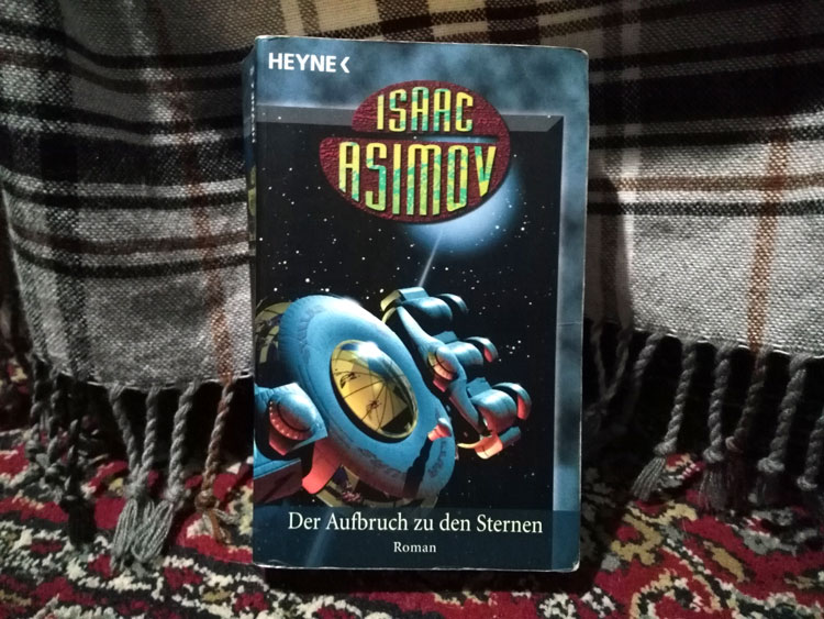 Isaac Asimov – Der Aufbruch zu den Sternen (Foundation Band 3)