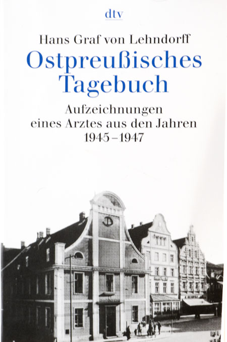 Hans Graf von Lehndorff - Ostpreußisches Tagebuch