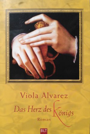 Viola Alvarez - Das Herz des Königs