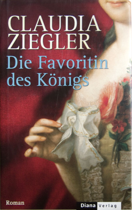 Claudia Ziegler – Die Favoritin des Königs