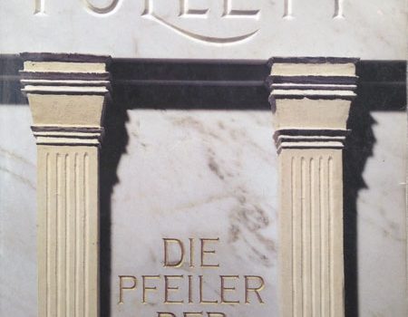 Ken Follett – Die Pfeiler der Macht