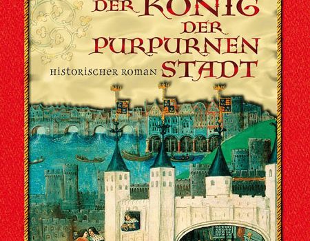 Rebecca Gablé - Der König der purpurnen Stadt