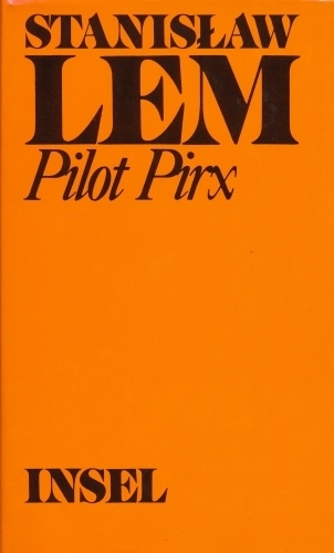 Stanisław Lem – Pilot Pirx