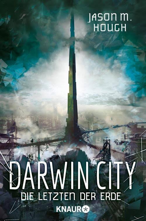 Jason M. Hough – Darwin City. Die letzten der Erde