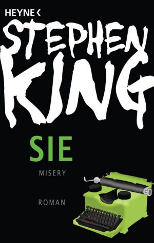 Stephen King - Sie. Misery