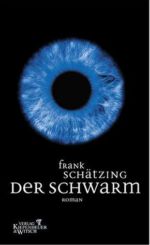 Frank Schätzing - Der Schwarm