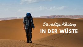 Die richtige Kleidung in der Wüste Die richtige Kleidung in der Wüste